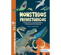 Monstruos prehistóricos: Descubre las criaturas más terroríficas de la prehistoria (¡además de los dinosaurios!). Libro infantil con juegos, pasatiempos y actividades extra.