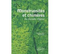 Monstruosités et chimères du monde végétal - Yves-Marie Allain - Ellipses - broché - Essai