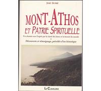 Mont-Athos et Patrie Spirituelle : Un chemin vers l'esprit par la clarté des âmes et la beauté du monde