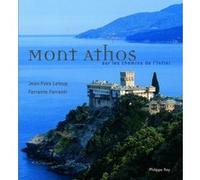 Mont Athos- Sur les chemins de l'infini Jean-Yves Leloup (Auteur), Ferrante Ferranti (Auteur)