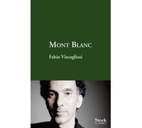 Mont blanc - Fabio Viscogliosi - Stock - broché - Roman