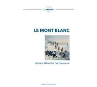 Mont Blanc - Horace-Bénédict de Saussure - Magellan Et Cie - broché - Récit