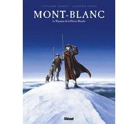 Mont-Blanc : Le Royaume de la Déesse blanche de Vivianne Perret (2010) Album