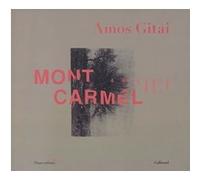 Mont Carmel Amos Gitai (Auteur), L' l'auteur (Traduction), Marie-José Sanselme (Traduction)