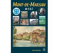 Alain Lafourcade – Mont-de-Marsan de A à Z – Broché