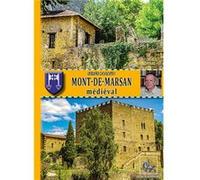 Mont-de-Marsan médiéval Serge PACAUD (Auteur)