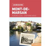 Mont-de-Marsan - Stéphane Weiss - Geste - broché - Guide