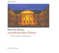 Mont-De-Marsan, Une Préfecture Dans L'histoire