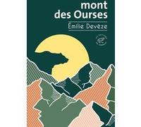 Mont des Ourses Emilie Deveze (Auteur)