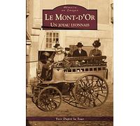 Mont d'Or (Le) - Un joyau lyonnais