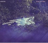 Mont e - Into The Fray [Import]