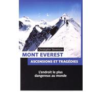 Mont Everest: Ascensions et tragédies