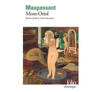 Guy de Maupassant – Mont-Oriol – Édité par Marie-Claire Bancquart – Gallimard