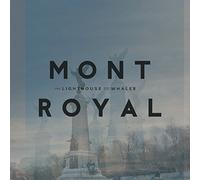 Mont Royal by The Lighthouse And The Whaler (2015-08-03)