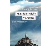 Mont Saint Michel Y Chartres - [Livre en VO] Adams, Henry (Auteur)