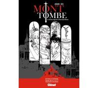 Izu (Auteur) – Mont Tombe : La dernière légende du Mont-Saint-Michel – Broché – Glénat