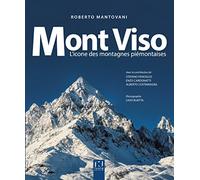 Mont Viso. L’icone des montagnes piémontaises