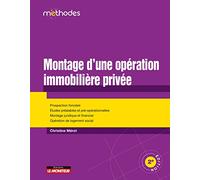 Montage d'une opération immobilière privée: Prospection foncière - Etudes préalables et pré-opérationnelles - Montage juridique et financier