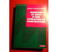 Montage et suivi d'une opération de construction: Maîtrise d'ouvrage publique