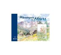 Montagne en fleurs - Marie-Paule Roc - Libris Glenat - relié - Guide
