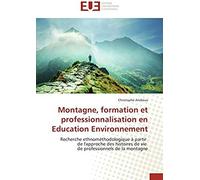 Montagne, Formation Et Professionnalisation En Education Environnement