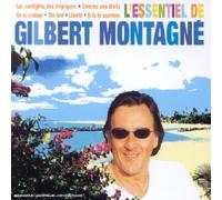 Montagné, Gilbert - Gilbert Montagné - L'Essentiel