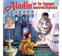 Montagne, Guy & les Enfants Te – Les Contes Éternels : Aladin Et La Lampe Merveilleuse – EUROPA