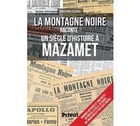 Montagne noire raconte un siecle d'histoire a mazamet (la) C. Celaries (Auteur)