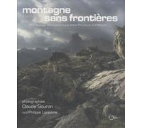 Montagne Sans Frontières - Voyage Photographique Entre Provence Et Piémont