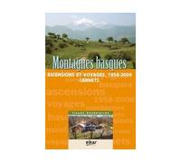 Montagnes basques - ascensions et voyages, 1958-2008 - Claude Dendaletche - Elkar - broché - Guide