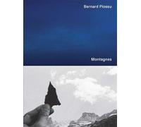 Montagnes - Bernard Plossu - Delpire - relié - Beau livre