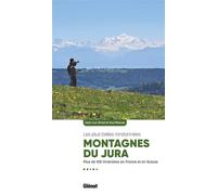 Montagnes du Jura, les plus belles randonnées (2e ed)
