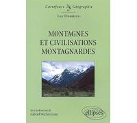 Montagnes et civilisations montagnardes - Gabriel Wackermann - Ellipses - broché - Scolaire / Universitaire