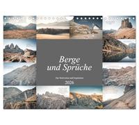 Montagnes et dictons pour la motivation et l'inspiration (calendrier mural 2026 DIN A4 paysage), calendrier mensuel CALVENDO : un calendrier onirique avec des images de... avec des dictons de