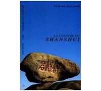 Montagnes et eaux: La culture du shanshui