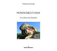 Montagnes et eaux: La culture du shanshui