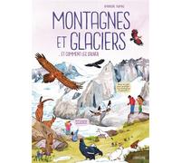 Montagnes et glaciers ...et comment les sauver - Amandine Thomas - Sarbacane - cartonné - Document jeunesse