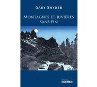 Montagnes et rivières sans fin Gary Snyder (Auteur), Olivier Delbard (Traduction)