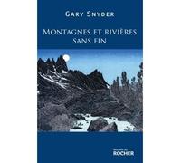 Montagnes et rivières sans fin - Gary Snyder - Rocher Eds Du - broché - Poésie