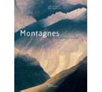 Montagnes: Les grandes oeuvres de la Terre