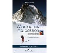 Montagnes... ma passion Benoit Grison (Auteur)