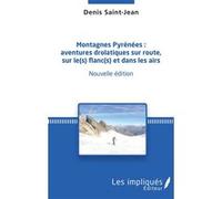 Montagnes Pyrénées : Denis Saint - Jean (Auteur)