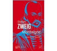 Montaigne André Comte-Sponville (Auteur), Stefan Zweig (Auteur)
