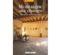 Montaigne Aux Champs - Anne-Marie Cocula - Sud-Ouest - broché - Essai