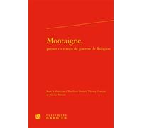 Montaigne, - Emiliano Ferrari - Classiques Garnier - relié - Essai