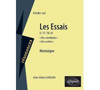Montaigne, Essais (I,31 et III,6)