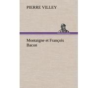 Montaigne Et François Bacon