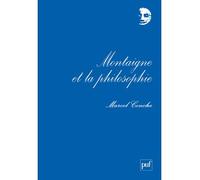 Montaigne et la philosophie - Marcel Conche - Puf - broché - Biographie