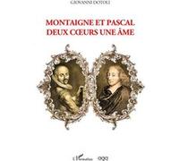 Montaigne Et Pascal Deux Coeurs Une Âme