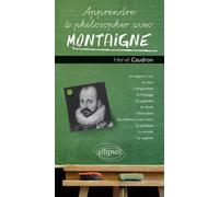 Montaigne - Hervé Caudron - Ellipses - broché - Manuel